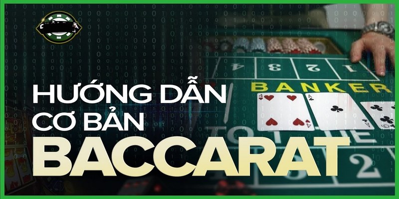 Cách đánh Baccarat luôn thắng cho bet thủ